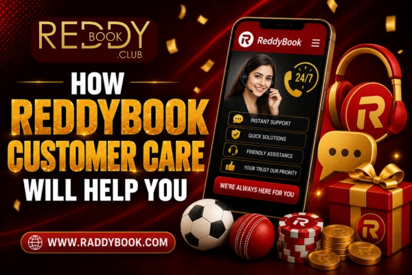 How ReddyBook Customer Care Will Help You