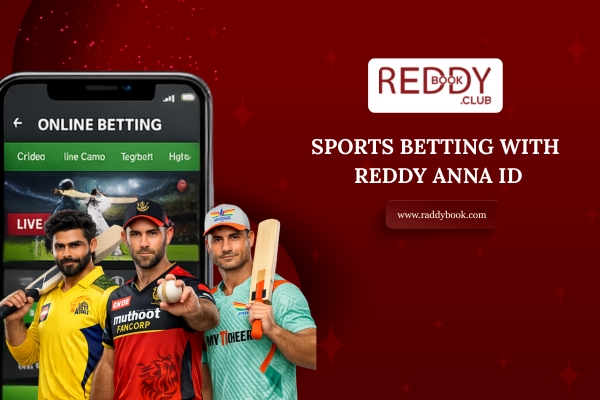 Sports Betting with Reddy Anna id