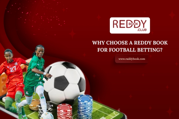 Why choose reddy book football betting